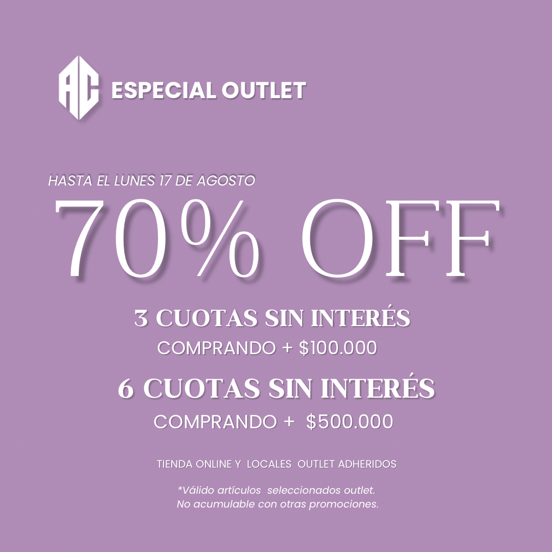 ESPECIAL OUTLET 70% OFF + 6 CUOTAS COMPRANDO + $500.000